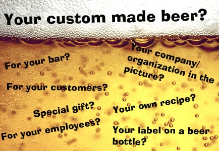 Custom made beer